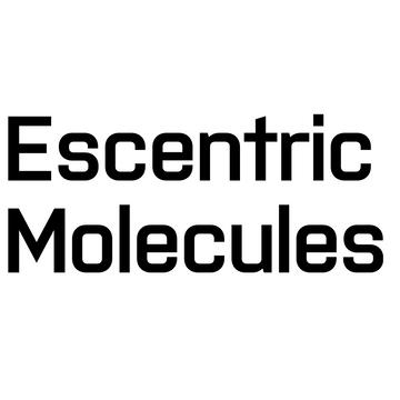 Escentric Molecules